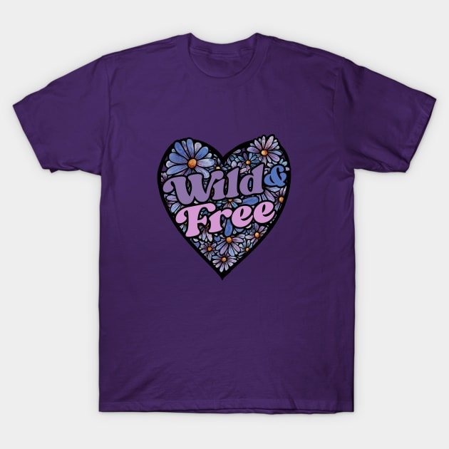 Wild and FREE T-Shirt by bubbsnugg